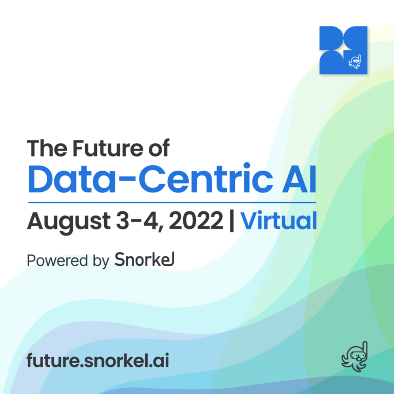 What To Expect At The Future Of Data Centric AI Snorkel AI