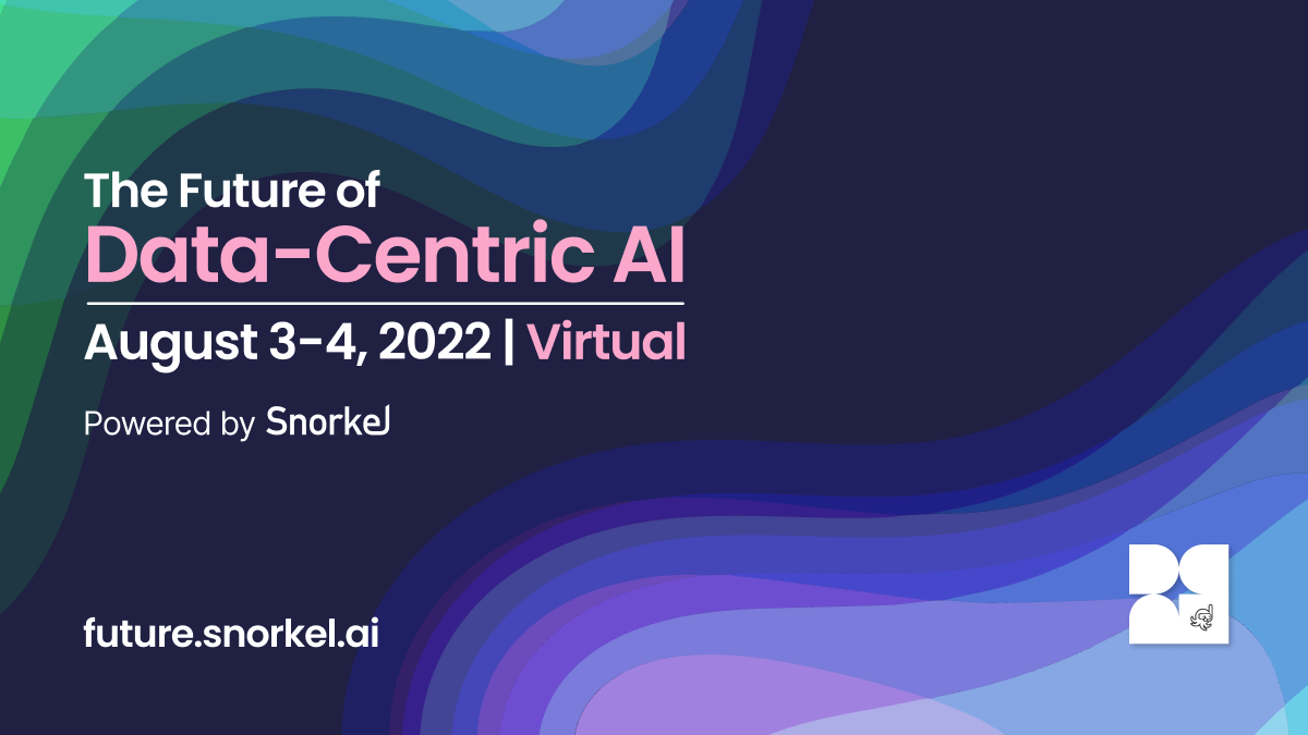 Join us at the future of data-centric AI 2022