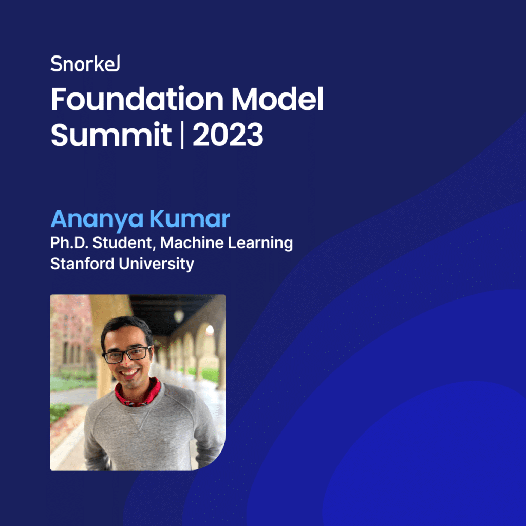 Ananya Kumar, Stanford Ph.D. student, explains methods to improve foundation model performance, including linear probing and fine-tuning.